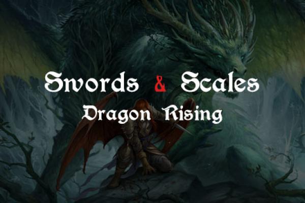 SWORDS & SCLAES - DRAGON RISING